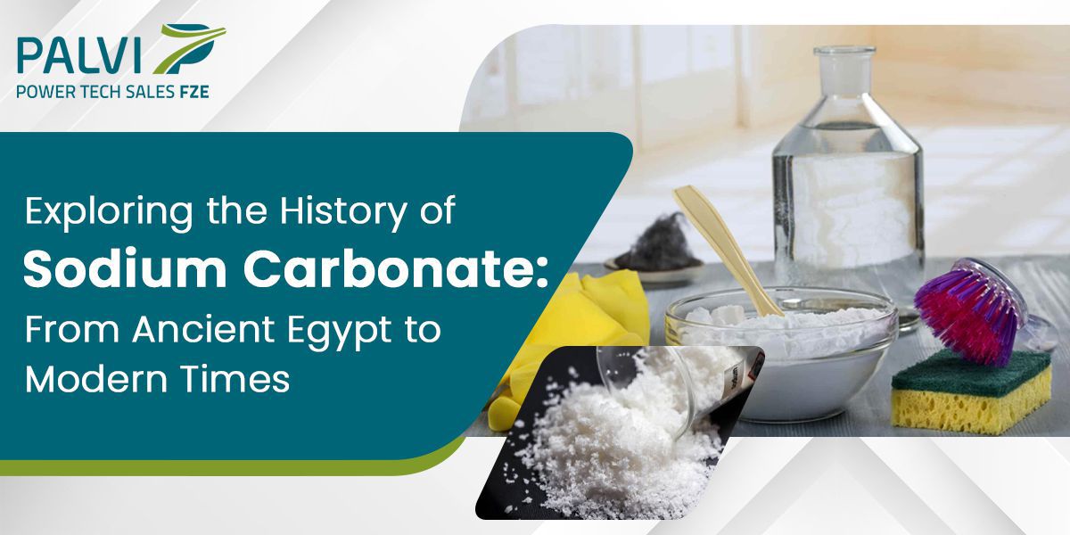 Exploring the History of Sodium Carbonate: From Ancient Egypt to Modern Times